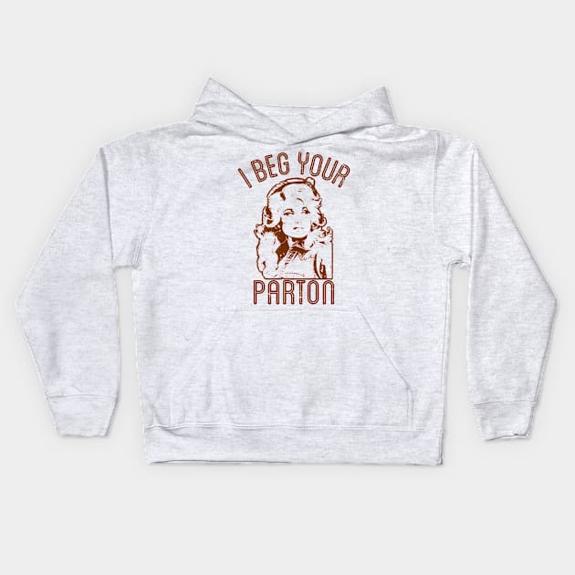 I Beg Your Kids Hoodie by Black Red Store